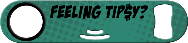 Feeling Tipsy Bartender Strainer Bottle Opener Front