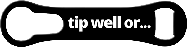 Tip Well Bartender Vrod Bottle Opener Front